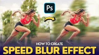How To Create Speed Blur Effect | Path Blur using Adobe Photoshop 