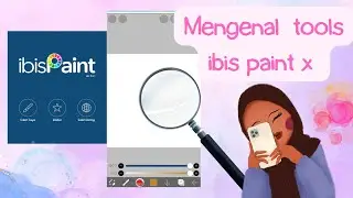 Mengenal tools ibis paint x