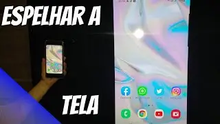 Como espelhar a tela do Smartphone Samsung na TV SAMSUNG?