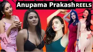 Anupama Prakash Sexy and Hot🔥🔥 BooBs Reels | Hot Actresses Reels