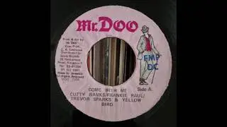 Cutty Ranks, Frankie Paul, Trevor Sparks & Yellow Bird - Come With Me