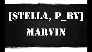[STELLA, P_BY] vs MARVIN | ОПЕРАЦИЯ «ГАМБИТ»