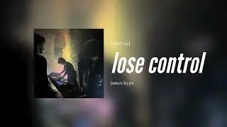james hype - lose control [sped up]