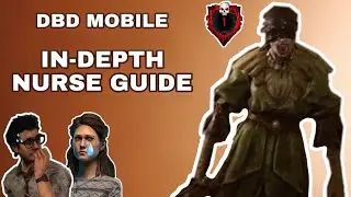 In-depth Nurse Guide-DBD Mobile (Rank 1)