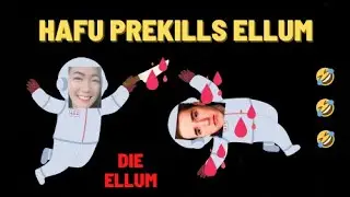 Hafu Prekills Ellum at round start !! 😂😂 Funny Moments !!  @Among Us Shorts !!