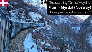 Norway in a Nutshell part 2 Flåmsbana from Flåm (Flam) to Myrdal. A beautiful scenic railway journey