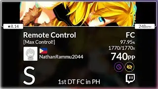 [Live] NathanRammu2044 | kradness&Reol - Remote Control [Max Control!] +HDDT 97.95% {740pp FC}