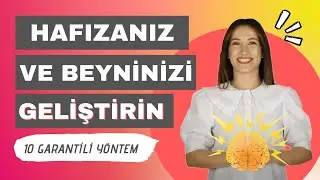 Beyin Geliştirme Yöntemleri | 10 Garantili Yöntem