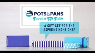 PotsandPans.com | A Gift Set for the Aspiring Home Chef