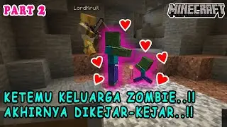 DISERANG KELUARGA ZOMBIE..!! - Minecraft Survival Kocak #2