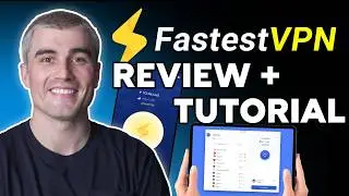 FastestVPN Tutorial: How to Set Up and Use FastestVPN on Any Device