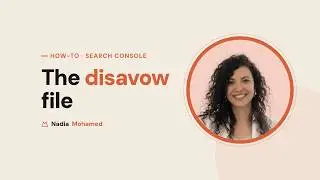 How to Submit a Disavow File in Google Search Console