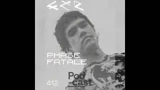 CLR Podcast 412 | Phase Fatale