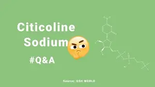 Citicoline Sodium Q&A