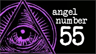 Numerology Secrets Of Angel Number 55!
