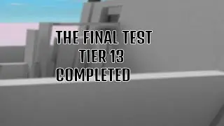 Roblox - the final test (tier 13)