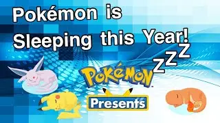 Pokemon is sleeping this year!