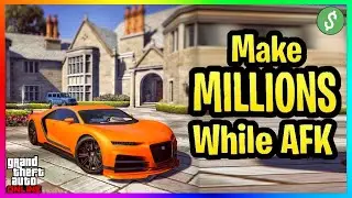 The BEST AFK METHOD To Make MILLIONS Right Now in GTA 5 Online! (BEST WAYS TO MAKE MONEY SOLO)