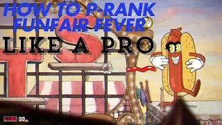 STOP Struggling with P-RANK in Cuphead Funfair Fever