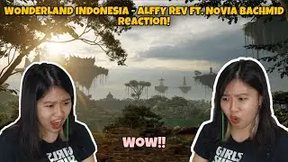 [ENG] Indonesian Reacts to WONDERLAND INDONESIA by Alffy Rev (ft. Novia Bachmid)!