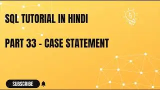 Part 33 Case Statement