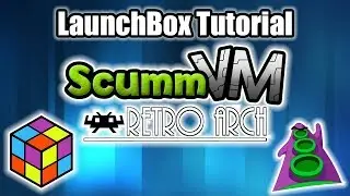 Emulating ScummVM Using RetroArch - LaunchBox Tutorial