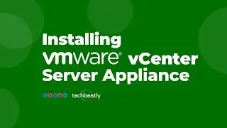 How to Install VMWare vCenter Server Appliance - Quick LAB Setup | techbeatly