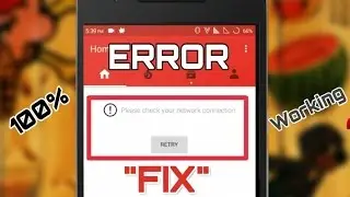 Fix YouTube Error 2Min ( please Check Internet Connection ) 2017