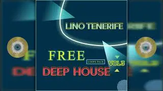 Lino Tenerife - Free Deep House Pack DHP Vol 3