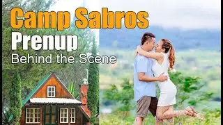 Camp Sabros Prenup Behind the Scenes | by: JD Photography & Lifestyle