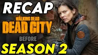 The Walking Dead: Dead City Season 1 Recap | Everything You Need To Know Before Season 2 Explained