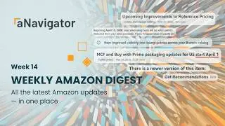 Amazon Pricing Rules, New Fees & Listing Changes | ANavigator Weekly Digest – Week 14