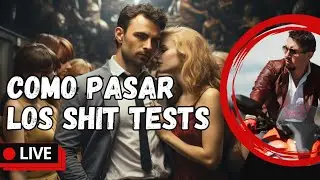 COMO PASAR LOS SHIT TEST - LIVE DEL HERMANO MAYOR 🔴