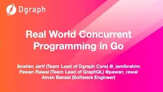 Real World Concurrent Programming in Go | Workshop | Go Systems Conf SF 2020