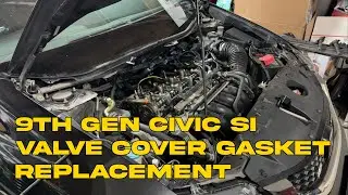 Replacing the Valve Cover Gasket on my 9th Gen Civic Si