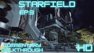 STARFIELD Commentary Gameplay pt.3 - Blackmailed