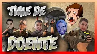TIME DE DOENTE !!! CS GO RAIZ
