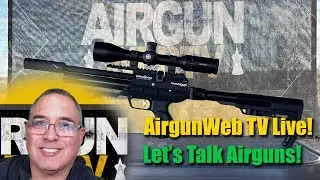 AGWTV LIVE - What's next for AGW, GTA, and Airgun Expo 2022! - Let's talk Airguns!