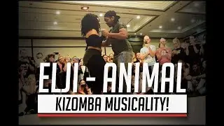 Elji Beatzkilla - Animal / Laurent & Adelina Kizomba Musicality