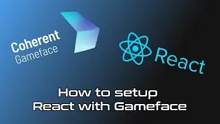How to setup a React project in Coherent Gameface