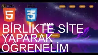 BASİT HTML CSS SİTE YAPIMI , BİRLİKTE ÖĞRENELİM.