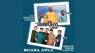 BICARA AWLA "Sembunyi Lara" bersama IMAM MUDA NAZRUL, USTAZ HURI & SHIDEE KHAIRAN