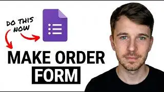 How to Make Order Form on Google Forms 2026 (Step by Step Tutorial)