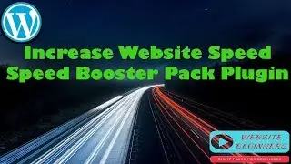 Increase Website Speed Wordpress Plugin Speed Booster Pack Plugin Part 4