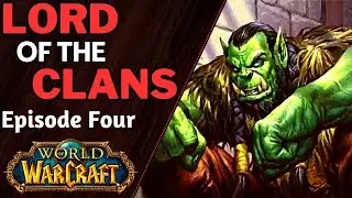 Lord of the Clans [Warcraft Novel by Christie Golden] - Chapter Four