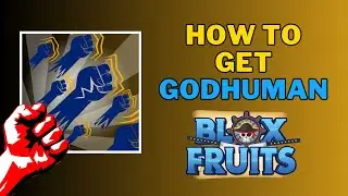 How To Get God Human Fighting Style in Blox Fruits | Roblox