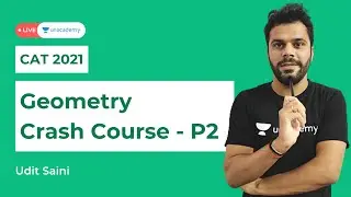 CAT Geometry Actual Questions - P2 | CAT 2021 Geometry Workshop & Crash Course Unacademy