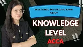 ACCA Knowledge Level Explained | Full Beginner’s Guide #acca #knowledgelevel #accaexams #accajourney
