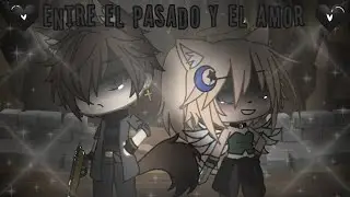 🖤Entre el pasado y el amor🖤(Original)//Sol-gacha//•un arrepentimiento•