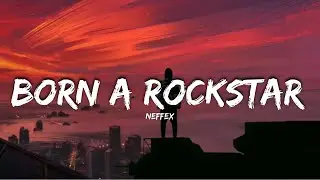 NEFFEX - Born A Rockstar 😈| Lyrics 📝🎤| Hart & Music Official #neffex #copyrightfree #lyrics